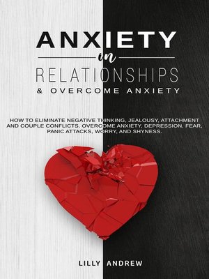 cover image of Anxiety in Relationships & Overcome Anxiety